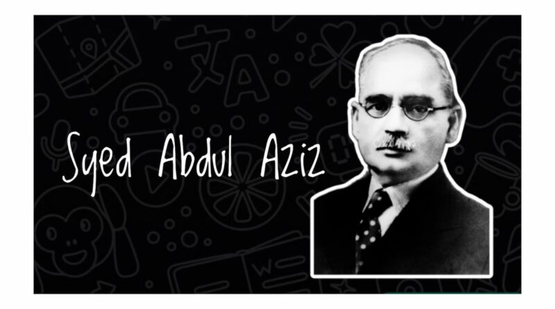 Syed Abdul Aziz of PATNA