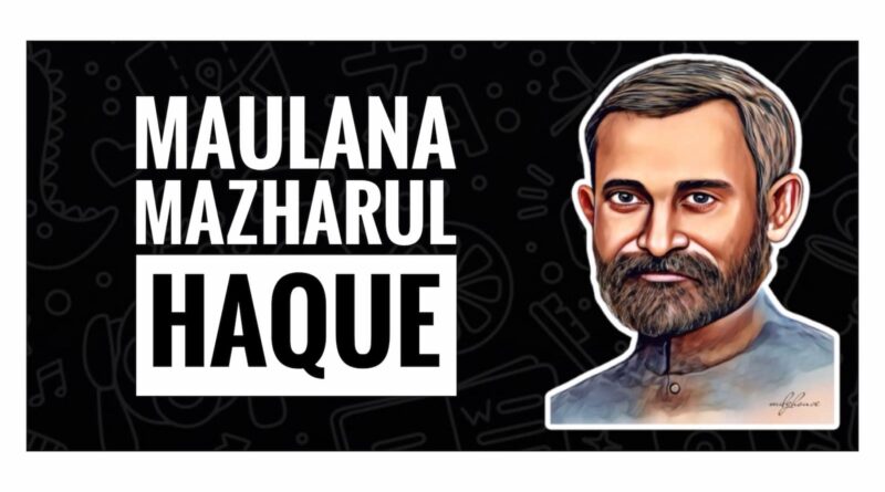 Maulana Mazharul Haque