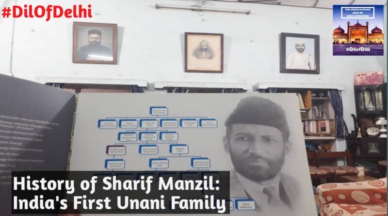 Sharif Manzil, India's First Unani Family