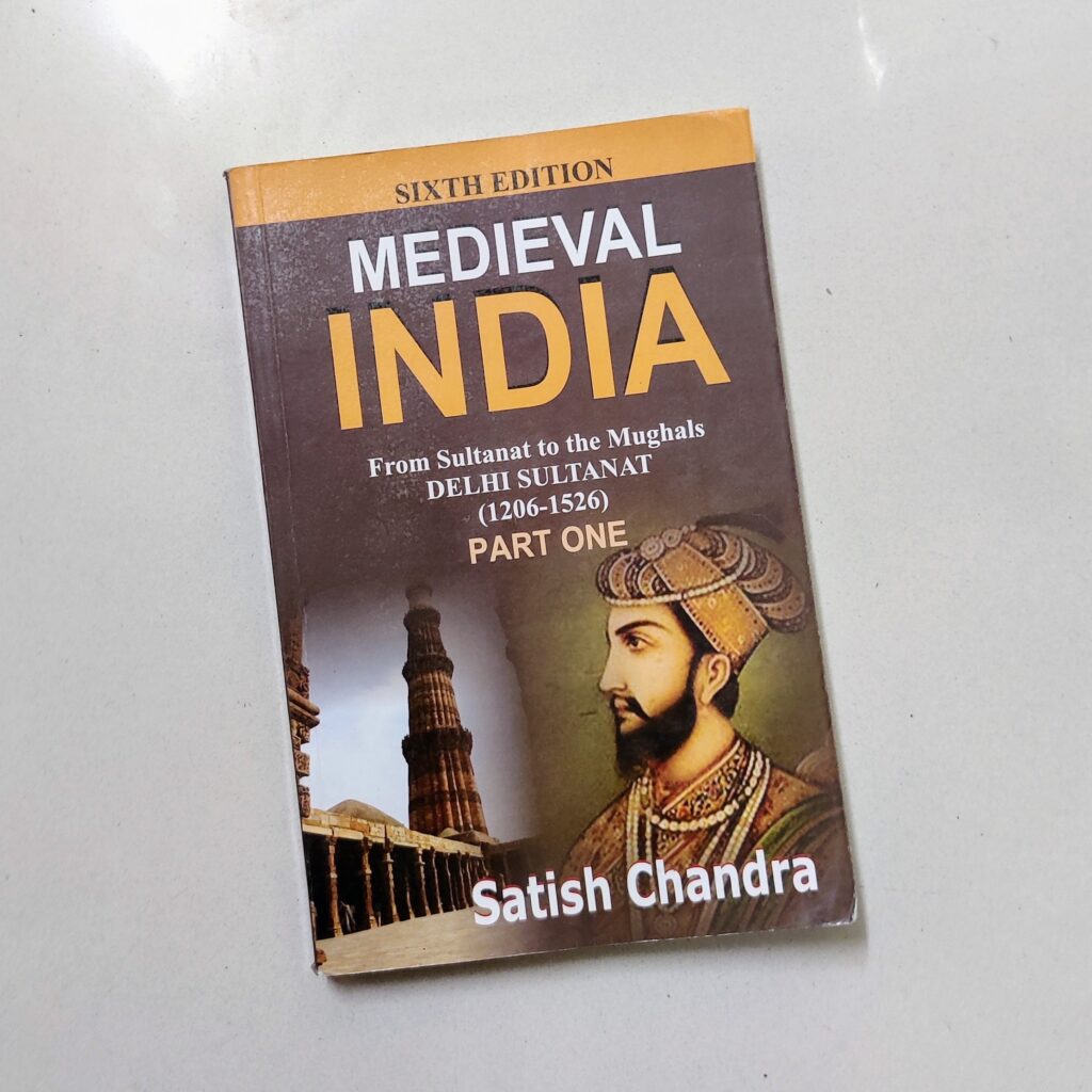 Book Review: Medieval India: From Sultanat to the Mughals (1206-1526) by Satish Chandra