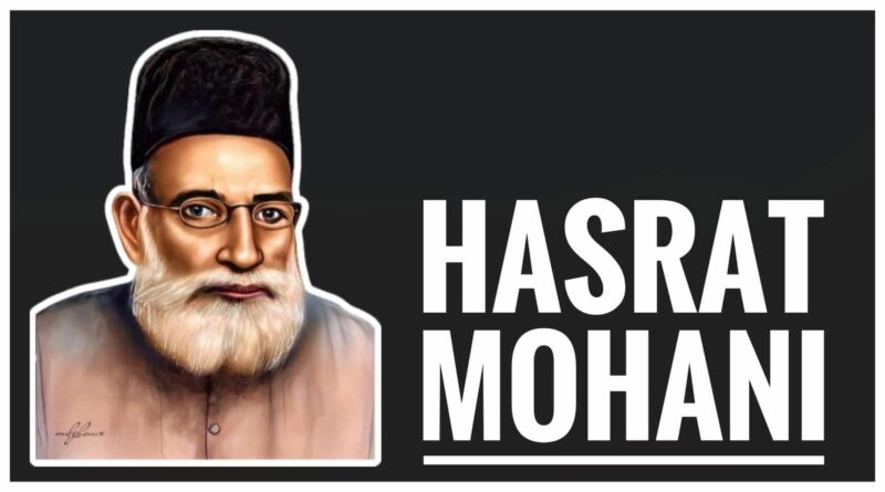 Maulana Hasrat Mohani