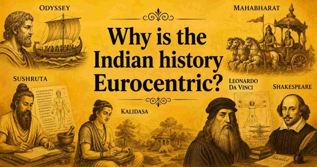 Indian history is eurocentric